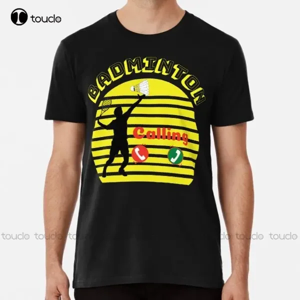 Badminton Is Calling - New Badminton Calling Premium T-Shirt Funny